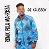 DJ Kalisboy - Pela Mahreza (Remix) - Single
